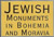 Jewish Monuments in Bohemia and Moravia